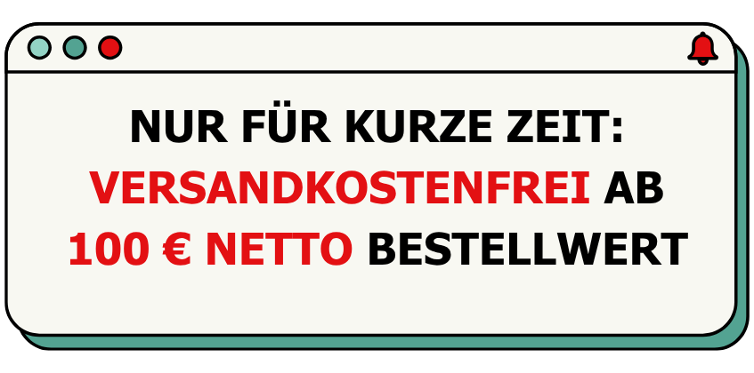 Nur für kurze Zeit: versandkostenfrei ab 100 Euro Bestellwert